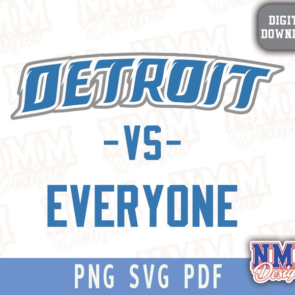 Detroit Football svg png, pdf, svg files for cricut, vinyl cut file, for shirts and mugs, iron on Detroit Vs Everyone