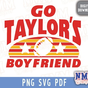 GO Taylors Boyfriend svg png, pdf, svg Dateien für Cricut, Vinylschnittdatei, für Shirts und Tassen, Aufbügeln für den Schulsport