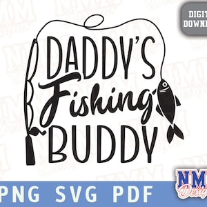 Daddy's Fishing Buddy SVG, Fishing PNG Men, Funny Joke Hunting, Dad Hunter, visshirts, cadeaus voor hem, vissen, cadeaus voor papa