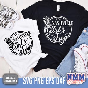 Nashville Girls Trip SVG PNG, vrijgezellenfeest gesneden bestanden, Nashville Souvenir, Girls Weekend Design, Instant Download, Party Shirt Clipart