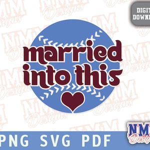 Verheiratet in diese Philly Sports svg png, pdf, svg Dateien für Cricut, Vinylschnittdatei, Aufbügeln Baseball Frühlingstraining