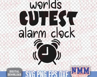 Worlds cutest alarm clock SVG | Baby Onesie Design (Digital Download)