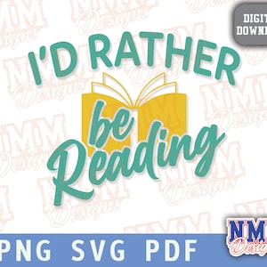 Je lirais plutôt des livres SVG Png vie SVG Dire SVG lu à travers l'Amérique citation SVG SVG coupe fichier Cricut Silhouette