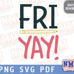 Sex Yay! Sexta-feira Professor PNG, SVG Svg PDF Png, Design para camiseta cricut arquivo de corte Professor amigo colega de trabalho