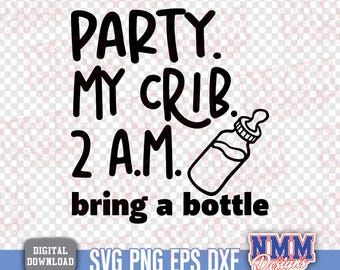 Party at my crib SVG | Baby Onesie Design (Digital Download)