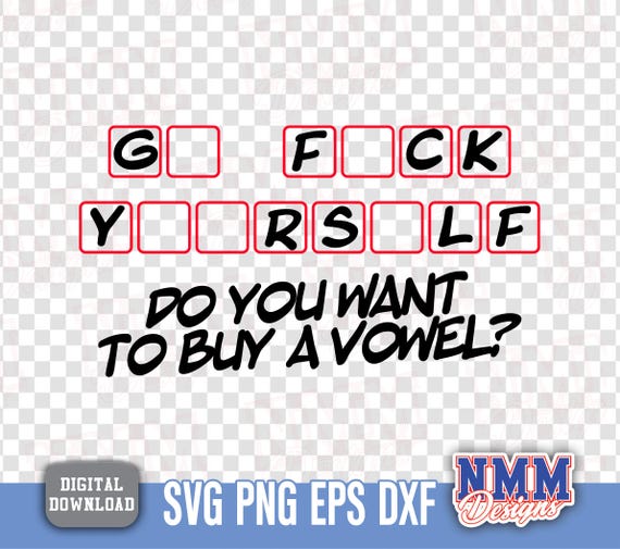 Funny Sarcastic F*CK SVG: Adult Humor Cricut Cut File (Digital Download