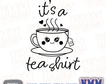 Tea Shirt SVG Bundle: Funny Tea Quotes Cut File (Digital Download)