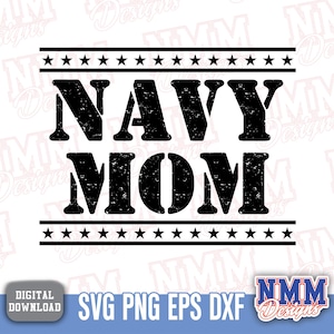 Navy Mom SVG, Patriotic svg. Make an Navy Mom Shirt and more mom gifts. Mother&#39;s Day gift.