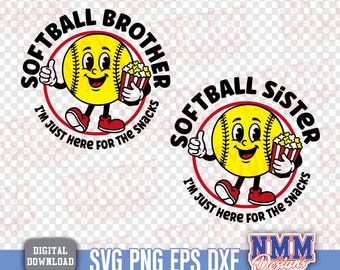 Softball Sister Brother, Here for the snacks SVG: Baseball Softball Design (Digital Download)