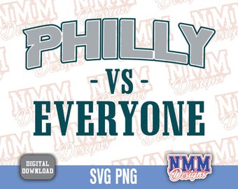 Philly Football Vs Everyone SVG PNG PDF: Cricut Cut File (Digital Download)