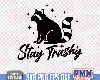 Stay Trashy Raccoon SVG PNG, Country Girl Clipart (Digital Download)
