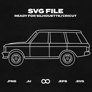 Range Rover Classic Car SVG/EPS Outline - Printable, Cricut & Silhouette File