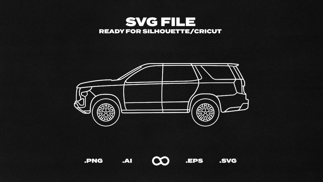 Tahoe Z71 Car SVG/EPS Outline - Printable, Cricut &amp; Silhouette File - Etsy