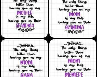 The only thing better than having you as my mom SVG