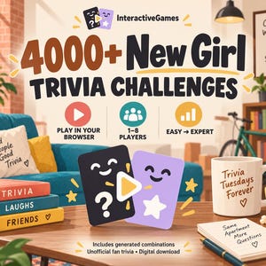 May include: A digital trivia game set featuring 4000+ New Girl trivia challenges. The graphic displays a black and a purple card with smiling faces, a play button, and text including Play in your browser, 1-8 players, and Easy to Expert levels.