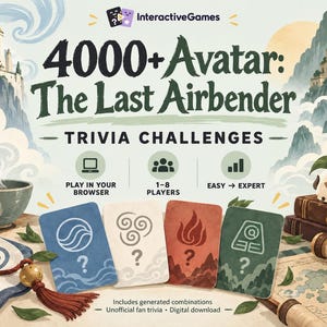May include: A digital trivia game titled 4000+ Avatar: The Last Airbender Trivia Challenges by InteractiveGames. The graphic features four elemental cards with question marks, icons for browser play, 1-8 players, and difficulty levels, set against a backdrop of illustrated mountains and a tea cup.