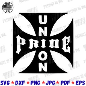 Puede incluir: Un diseño gráfico en blanco y negro con forma de cruz de Malta con las palabras "UNION PRIDE" en letras negritas y estilizadas. La imagen incluye un logotipo circular con el texto "PATRIOT HI VIS" y la bandera estadounidense. Debajo, abreviaturas de tipos de archivo.