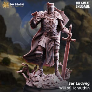 May include: A detailed, sepia-toned figurine of a knight in full armor, holding a sword and a small object. The figure is labeled "Ser Ludwig, Will of Horauthin" and is part of "The Great Crusade" collection. The DM STASH logo is in the upper left corner.