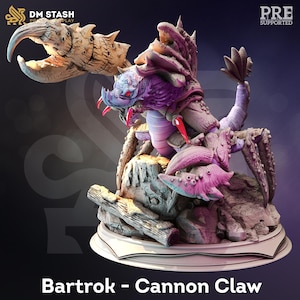 May include: A detailed 3D-printed model of a fantasy creature, the Bartrok Cannon Claw. The model features a large claw, multiple legs, and a detailed head with red accents. The creature is posed on a rocky base with the text "Bartrok - Cannon Claw".