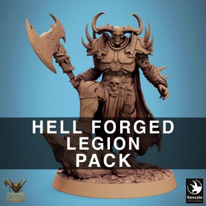 May include: A detailed brown figurine of a demonic warrior, holding a large axe. The figure is clad in ornate armor with a skull motif and large horns. The base reads "HELL FORGED LEGION PACK".