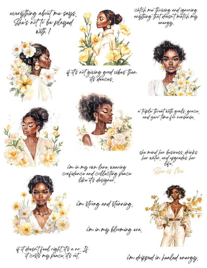May include: A series of watercolour illustrations depicting Black women with yellow flowers and inspirational quotes. Text includes phrases like "She's not to be played with!" and "I'm in my blooming era."