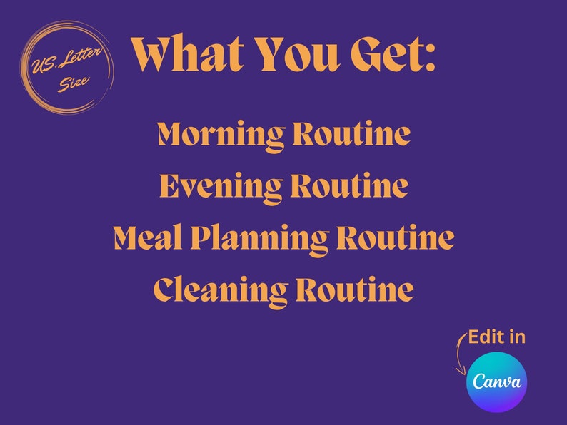 Puede incluir: Un fondo morado con texto naranja que dice "What You Get:" y enumera "Morning Routine", "Evening Routine", "Meal Planning Routine" y "Cleaning Routine". Un c&iacute;rculo con el texto "Edit in Canva" est&aacute; en la esquina inferior derecha.