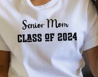 Mom Senior Class 2024 Tshirt High School Graduation Christmas Gift College Parent Shirt Woman Shirt Women Tee Clothing Gift for Her Grad