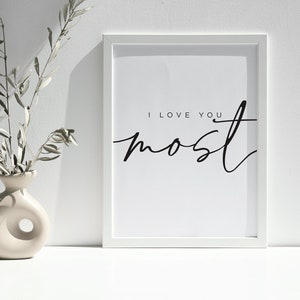 Ich liebe dich am meisten Zeichen, Digital Downloadable Print - Inspirierendes Zitat