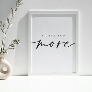 Ich liebe dich mehr Zeichen, Digital Downloadable Print-Inspirierendes Zitat