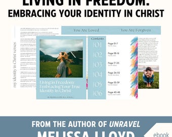 May include: An ebook cover with the title "Living in Freedom: Embracing Your Identity in Christ." The cover features a woman in a field, a contents list, and the author's name, Melissa Lloyd.