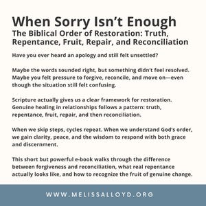 May include: White background with black text. The title reads "When Sorry Isn't Enough." The text below lists "The Biblical Order of Restoration: Truth, Repentance, Fruit, Repair, and Reconciliation." Additional text discusses forgiveness and reconciliation.