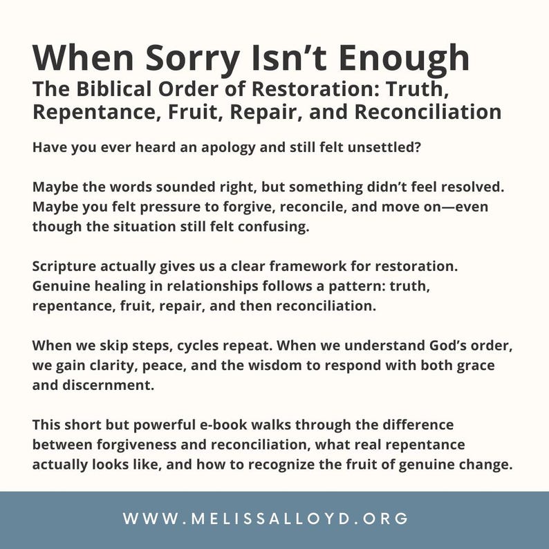 May include: White background with black text. The title reads "When Sorry Isn't Enough." The text below lists "The Biblical Order of Restoration: Truth, Repentance, Fruit, Repair, and Reconciliation." Additional text discusses forgiveness and reconciliation.