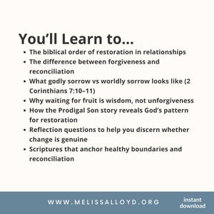May include: White and teal graphic with the text "You'll Learn to..." followed by bullet points about relationships, forgiveness, and reconciliation. The website address www.melissalloyd.org is at the bottom, along with "instant download."