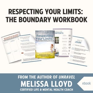May include: A digital ebook cover with a blue background and the title "Respecting Your Limits: The Boundary Building Workbook". The cover features a colorful illustration of a woman and a child in a field. The author's name, Melissa Lloyd, is displayed below the title.
