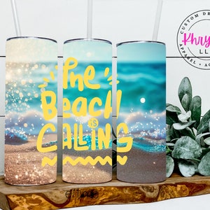 The Beach is Calling Beach Vibes 20oz Custom Tumbler with Straw, Beach Vibes Tumbler, Beach Lover Tumbler, Tumbler for Beach Lovers