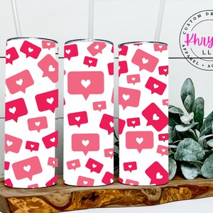 Love Struck 20oz Hearts and Likes Valentine&#39;s Day Tumbler with Straw - 20oz Tumbler - Social Media Lover Tumbler