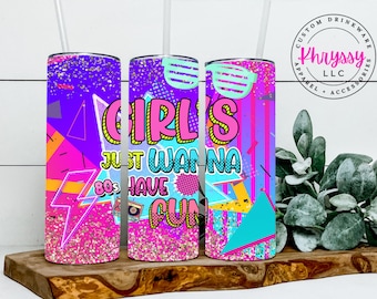 Beker uit de jaren 80: Girls Just Wanna Have Fun, roestvrijstalen beker van 20 oz met rietje