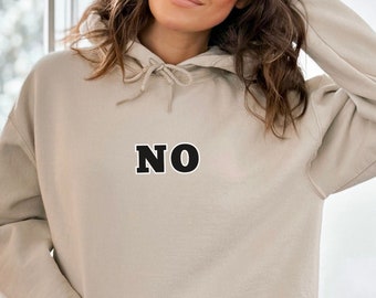 No Hoodie, Trending shirts, absolutely not sweatshirt, Sleep shirt, Mental health hoodie, Salty shirt, Mom Hoodie, gift, for men, for women
