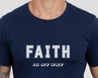 Camiseta "La fe es mi porqué", camiseta inspiradora, camiseta para papá, regalo para esposo, regalo para esposa, camiseta "Sé amable", déjalos, camiseta "Sé amable", regalo religioso