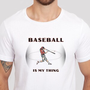 Baseball Is My Thing shirt, Baseball shirt, Sports tee shirt, Baseball coach shirt, baseball game day shirt, baseball player shirt