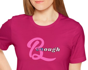 Camisa B suficiente, camisa Ken, camisa barbie, para hombres, para mujeres, camisa fan de Barbie, camisa fan Ken, camisa de salud mental, camisa de mamá, camisa de niñas