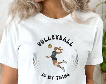 Volleyball Is My Thing shirt, Volleyball shirt, Sports tee shirt, gift for coach, volleyball player shirt, Volleyball player gift