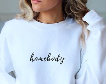 Homebody Sweatshirt, Soft Sweatshirt, Comfy sweatshirt, Sleep shirt, chill mode Hoodie, Fun gift for her, Cool gift for him, Cozy Sweatshirt