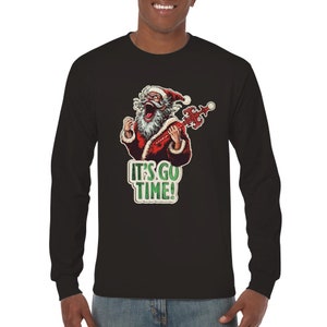 Hilarious It&#39;s Go Time! Long-Sleeve Shirt: Perfect Joke Xmas Present that Will Have Everyone Chuckling! Hilarious, Joke, Christmas