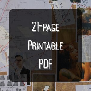 May include: A dark image showing a corkboard with a map, photos, and notes. The text "21-PAGE PRINTABLE PDF" is overlaid. The overall aesthetic suggests a detective or investigation theme, with a focus on evidence and clues.