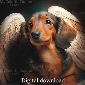 Dachshund Angel Art - Digital Download High Quality - Large File - JPG - Dog mom dad gift - Christian - Wiener Dog - Heaven