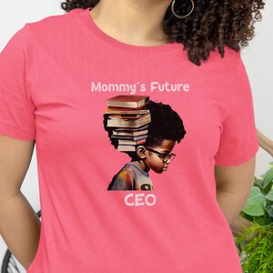 Mommy&#39;s Future CEO, Black Empowerment, Human rights, Equality shirts, Black Pride, Black Excellence, Black Boy Magic, Black Family