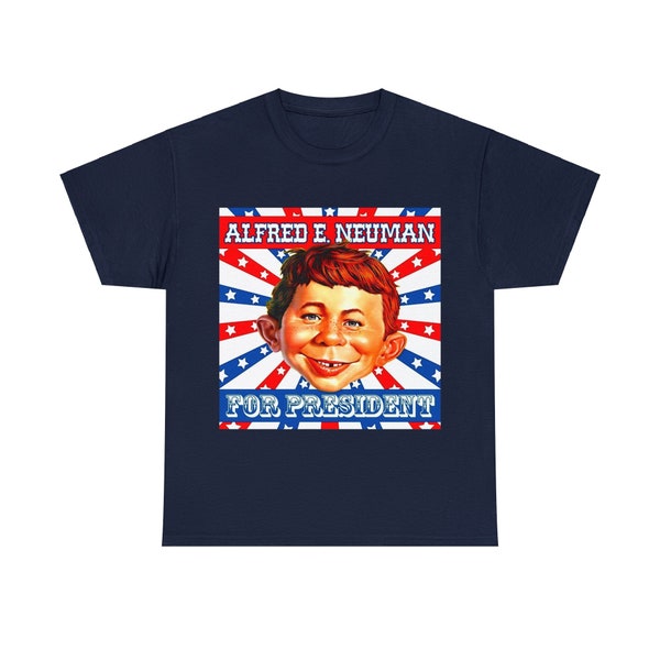 Mad Magazine's Alfred E Neuman For President Cotton T-shirt, New Mad Magazine Short Sleeve Shirt!