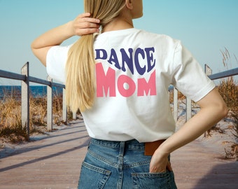 Dance Mom Graphic Tee, Retro Graphic Tee, Dance Shirt, Dance Mom Shirt, Gift for Mom, Dance Mom GIft, Mom Dance Shirt