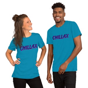CHILLAX - Unisex Soft T-shirt (bp)
